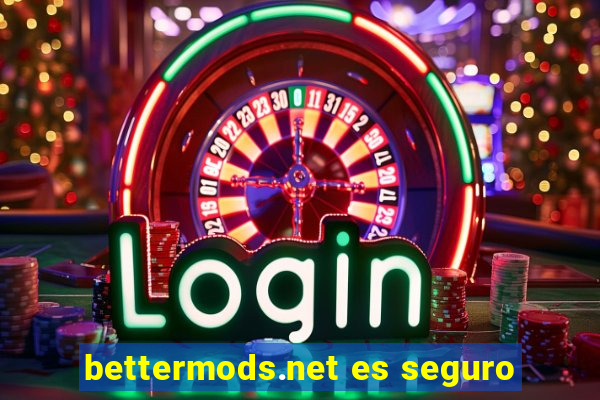 bettermods.net es seguro